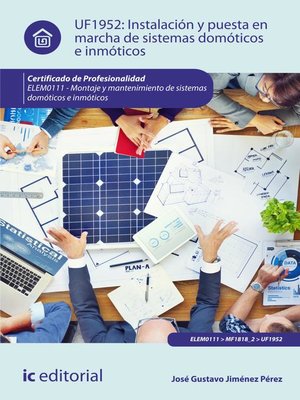 cover image of Instalación y puesta en marcha de sistemas domóticos e inmóticos. ELEM0111